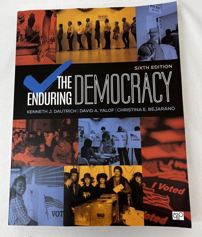 The Enduring Democracy Dautrich, Yalof, Bejarano PB Near Fine