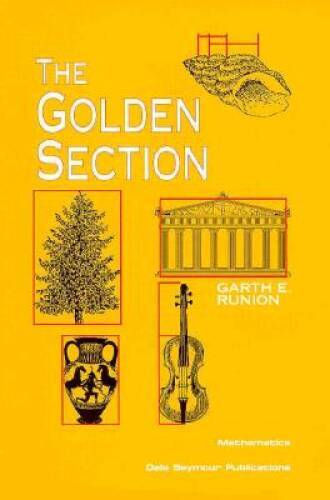 The Golden Section – Paperback By Garth E Runion – GOOD