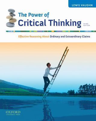The Power of Critical Thinking : Effective Reasoning about Ordina