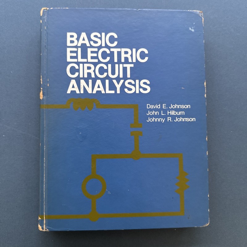 Basic Electric Circuit Analysis 1978 Johnson, Hilburn Hardcover Engineering