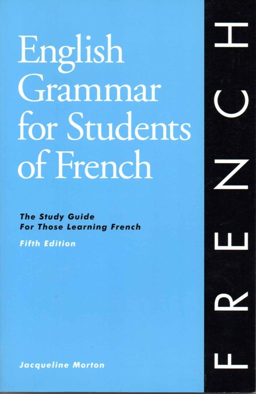 English Grammar for Students of French: The Study Guide for Those Learning F…