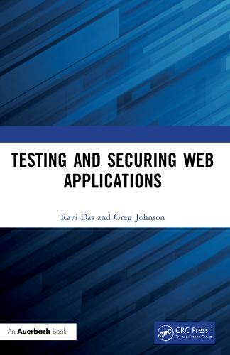 Testing and Securing Web Applications, Paperback by Das, Ravi; Johnson, Greg,…