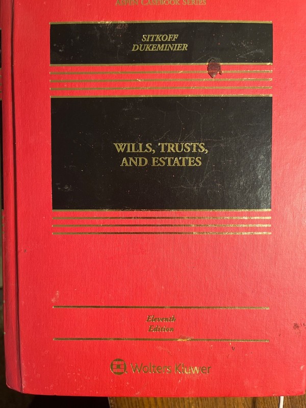 Wills, Trusts, and Estates 11th edition