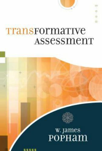 Transformative Assessment Illustrated Edition by W. James Popham (Author)