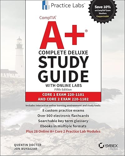 CompTIA A+ Complete Deluxe Study Guide with Online Labs: Core …
