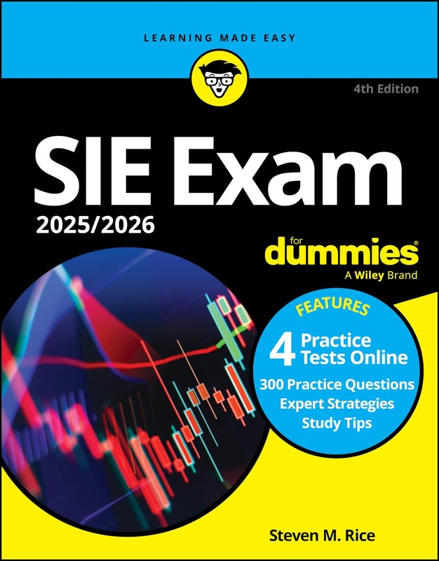 SIE Exam 2025/2026 For Dummies: Securities Industry Essentials Exam Prep + P…