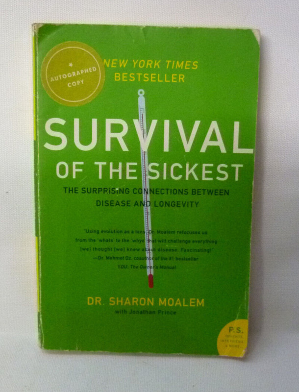 Survival of the Sickest: The Surprising Connections Between Disease