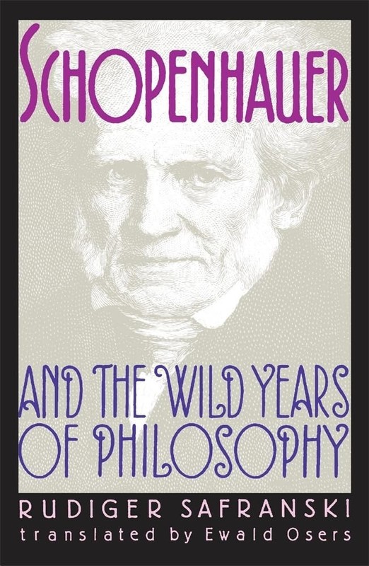 Schopenhauer and the Wild Years of Philosophy Paperback ~ VERY GOOD