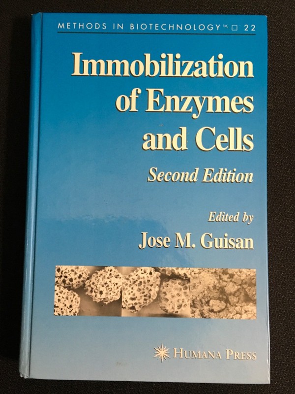 Methods in Biotechnology IMMOBILIZATION OF ENZYMES & CELLS 2nd Ed Jose Guisan LN