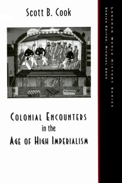 Colonial Encounters in the Age of High Imperialism Hardcover Scot