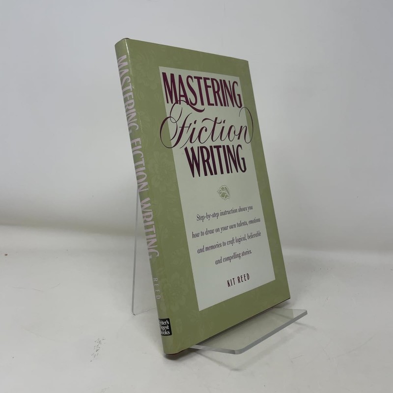 Mastering Fiction Writing – Kit Reed, Writers Digest Books, Hardcover