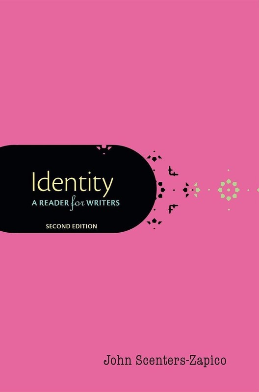 Identity: A Reader for Writers by John Scenters-Zapico (English) Paperback Book