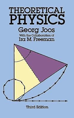 Theoretical Physics by Georg Joos – Third Edition – 2013 – EXC