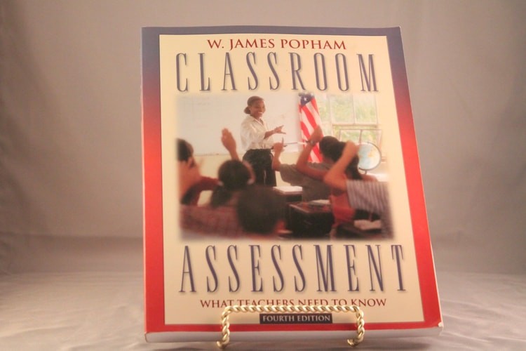 Classroom Assessment: What Teachers Need to Know, Popham, W. James, Good Book