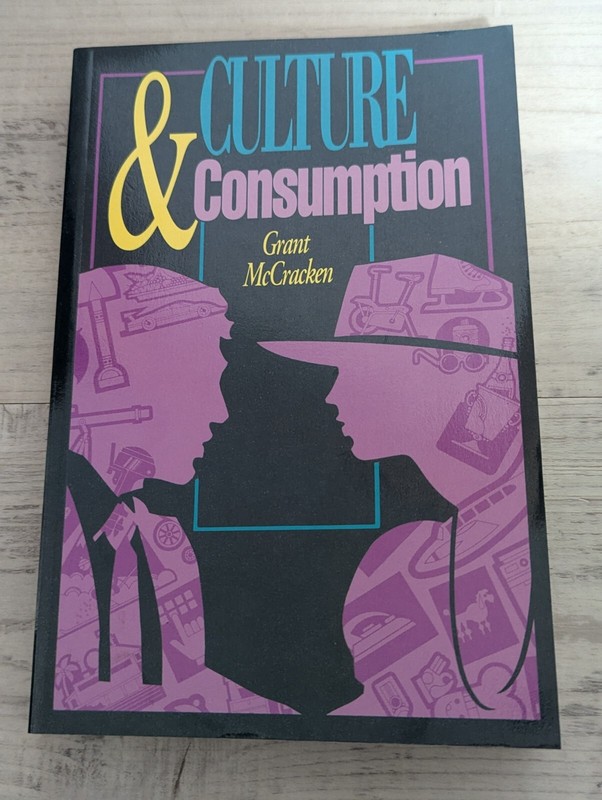 Culture & Consumption; Grant McCracken – PB/VG+