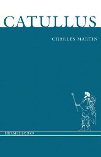 Catullus (Hermes Books), Martin, Charles, Very Good Book
