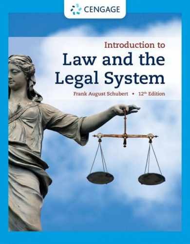 Introduction to Law and the Legal System – Paperback, by Schubert Frank – Good