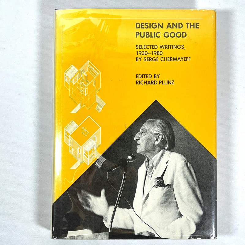 Design and The Public Good: Selected Writings 1930–1980, 1980, Near Fine HC