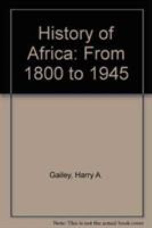 History of Africa Vol. 2 : From 1800 to 1945 Paperback Harry A. G