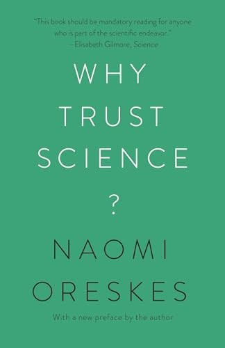 Why Trust Science?: 54 (The Universi…, Oreskes, Naomi