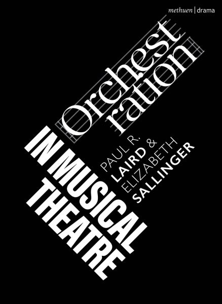 Orchestration in Musical Theatre, Paperback by Laird, Paul R.; Sallinger, Eli…