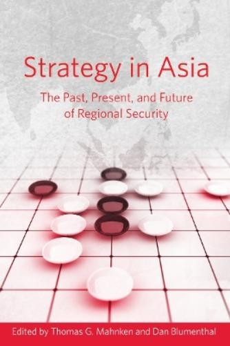 Thomas G. Mahnken Strategy in Asia (Paperback) (UK IMPORT)