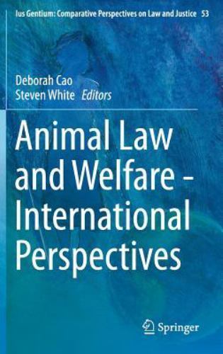 Animal Law and Welfare – International Perspectives (Ius Gentium: Comparative Pe