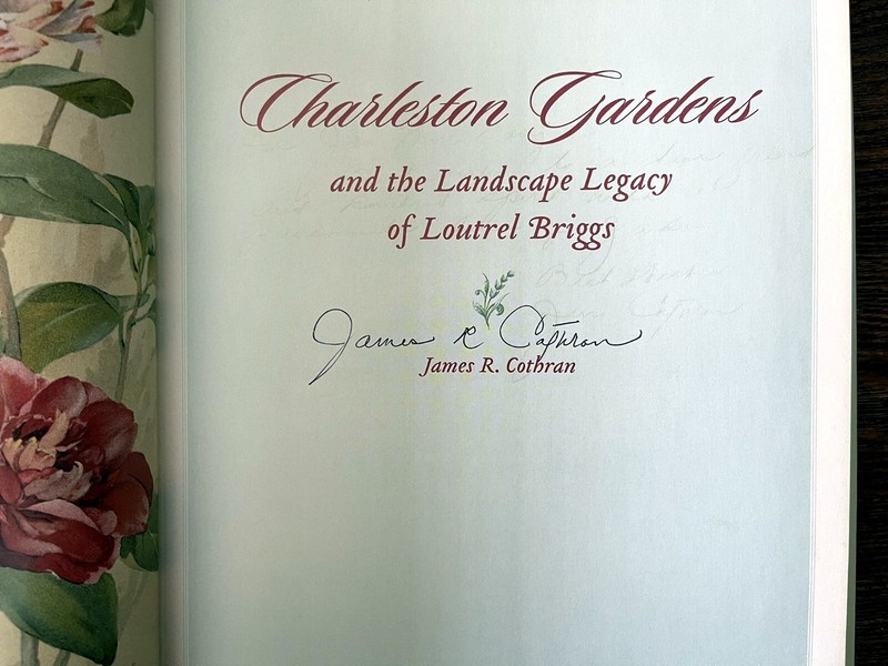 Charleston Gardens & the Landscape Legacy of Briggs by James R Cothran SIGNED:VG gallery
