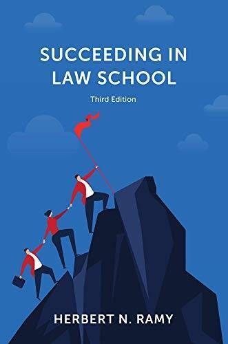 Succeeding in Law School, Third Edition – Paperback By Herbert N. Ramy – GOOD