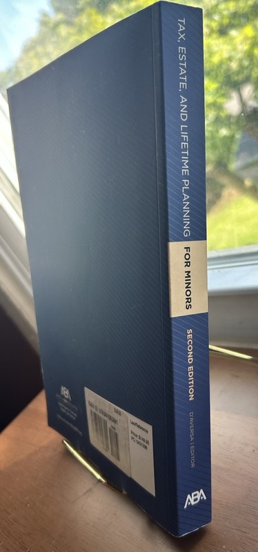 Tax Estate and Lifetime Planning for Minors 2nd Ed ABA Carmina D’Aversa gallery