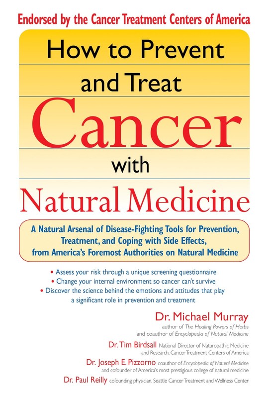 How to Prevent and Treat Cancer with Natural Medicine – Murray, Michael – Go…
