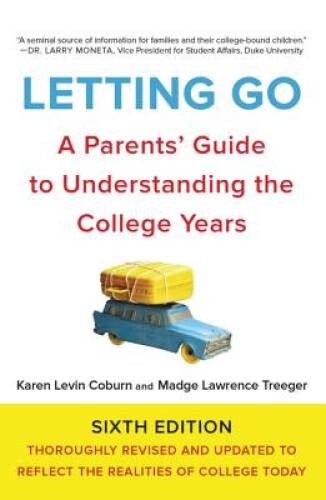 Letting Go, Sixth Edition: A Parents’ Guide to Understanding the C – VERY GOOD