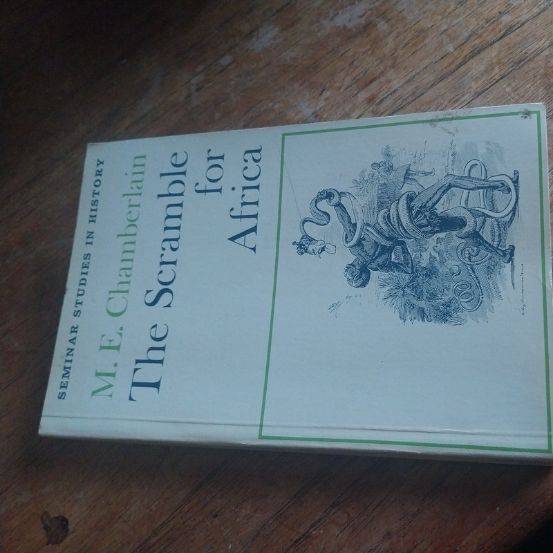 Seminar Studies in History: Scramble for Africa by M. E. Chamberlain (1989,…