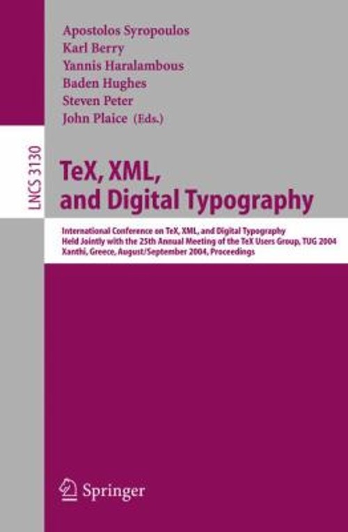 Tex, XML, and Digital Typography : International Conference on Te