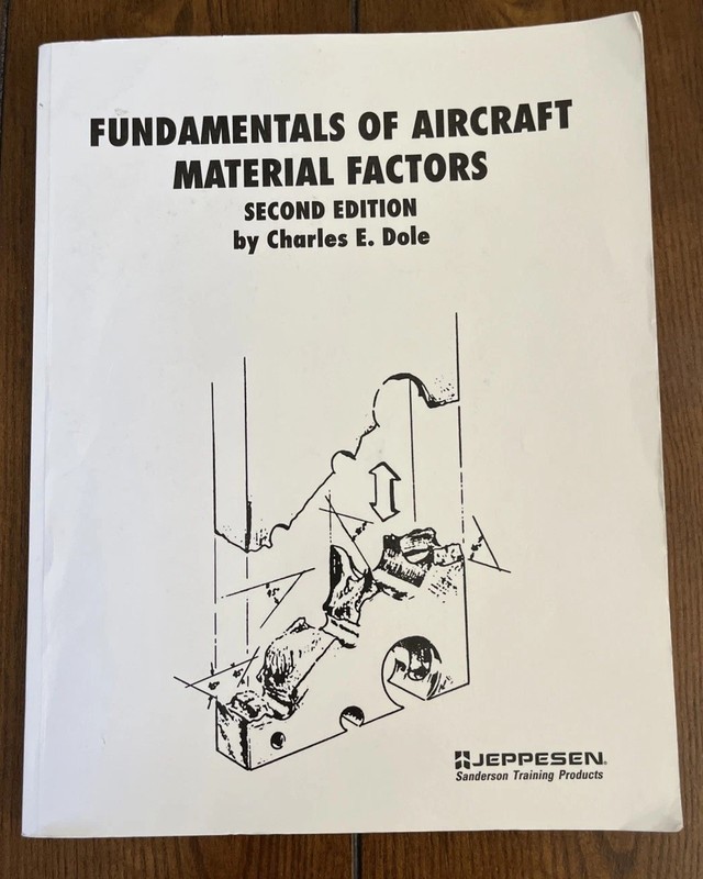 Aircraft Materials & Structures Textbook – Charles E. Dole