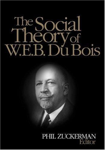 The Social Theory of W.E.B. Du Bois, W.E.B. Du Bois, Acceptable Book