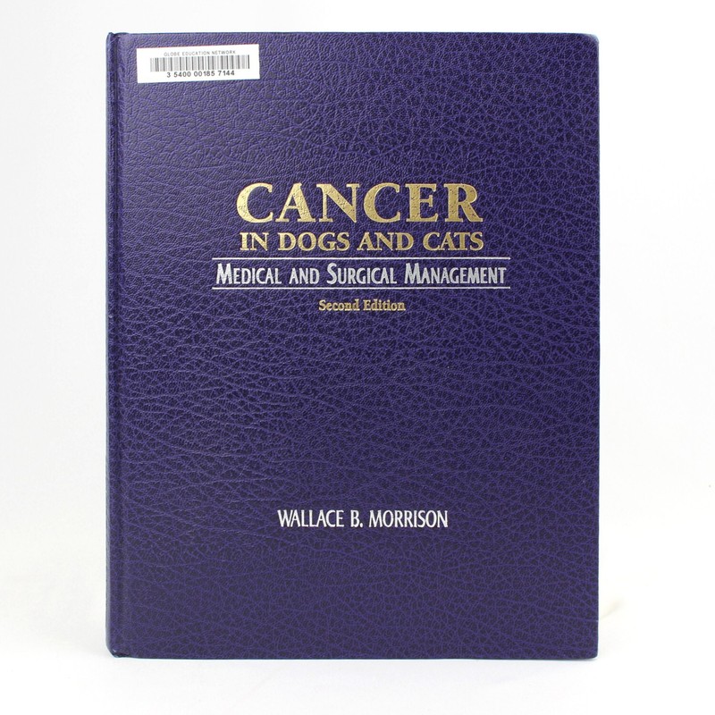 Cancer in Dogs & Cats: Medical and Surgical Management by Wallace B. Morrison 2e
