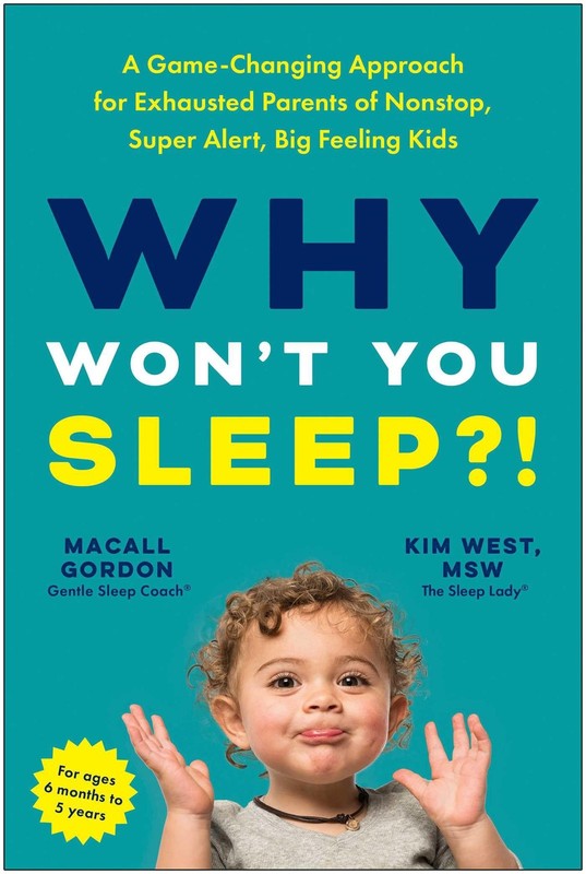 Why Won’t You Sleep?!: A Game-Changing Approach for Exhausted Parents of Non…