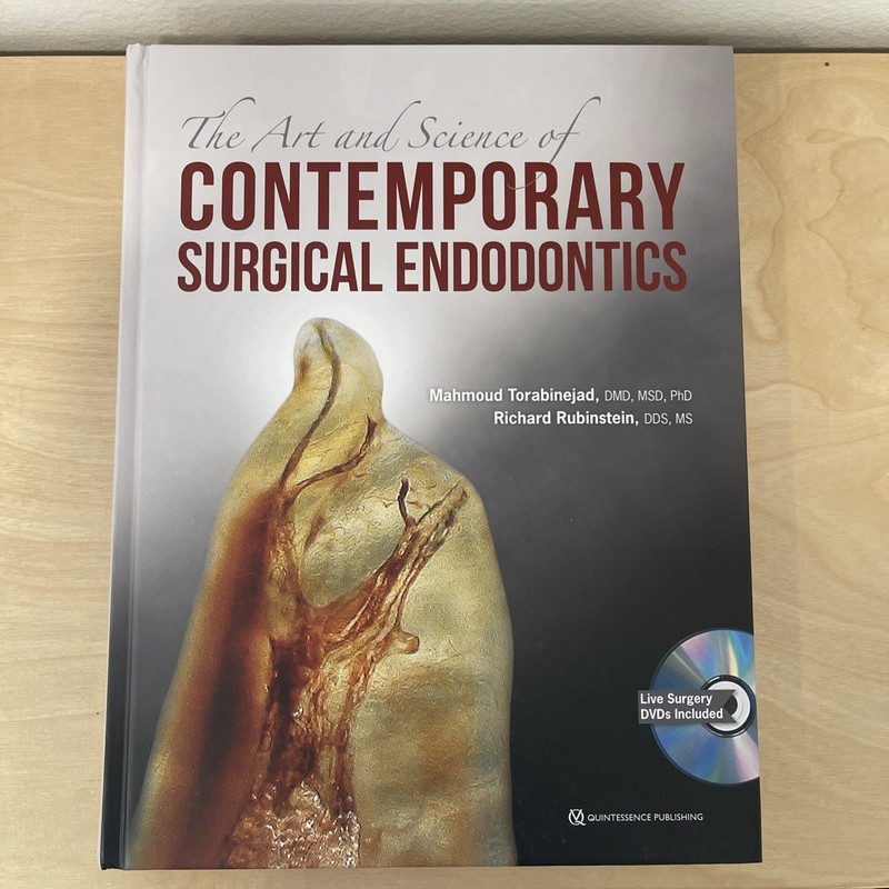 THE ART AND SCIENCE OF CONTEMPORARY SURGICAL ENDODONTICS By Mahmoud Torabinejad
