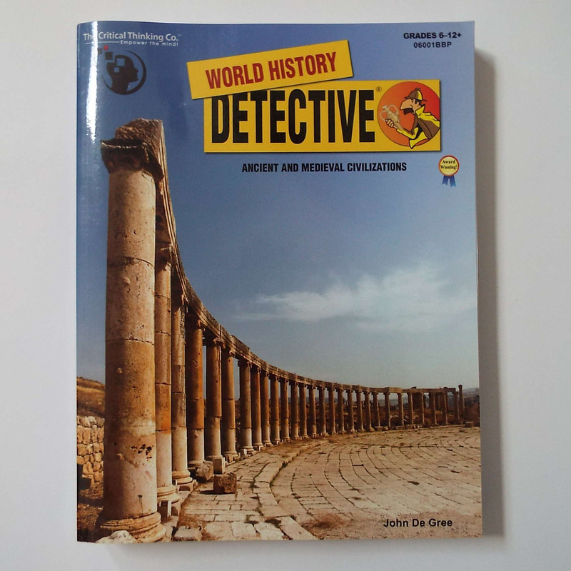 World History Detective Ancient and Medieval Civilizations Textbook John De Gree