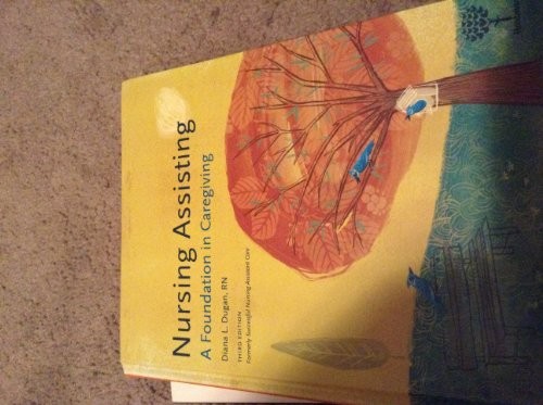 Nursing Assisting: A Foundatio – ACCEPTABLE