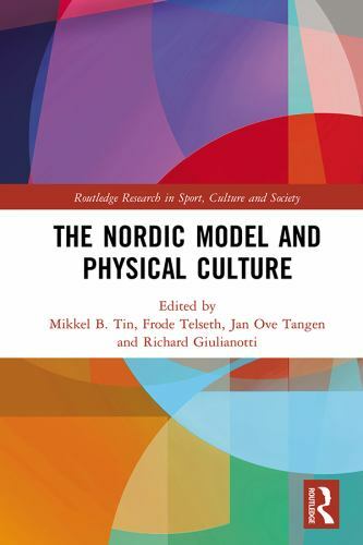 Nordic Model and Physical Culture, Hardcover by Tin, Mikkel Bjørset (EDT); Te…