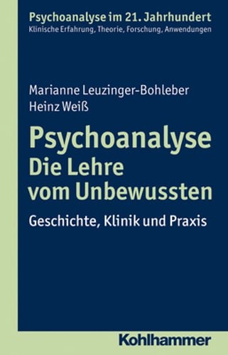 Psychoanalyse – Die Lehre Vom Unbewussten: Geschichte, Klinik Und PRAXIS: Used