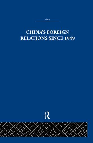 China’s Foreign Relations Since 1949, Paperback by Lawrance, Alan, Brand New,…
