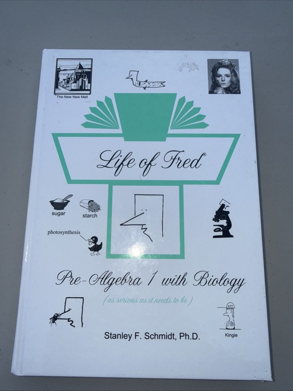 Life of Fred Pre-Algebra 1 with Biology by Stanley F. Schmidt Hardcover