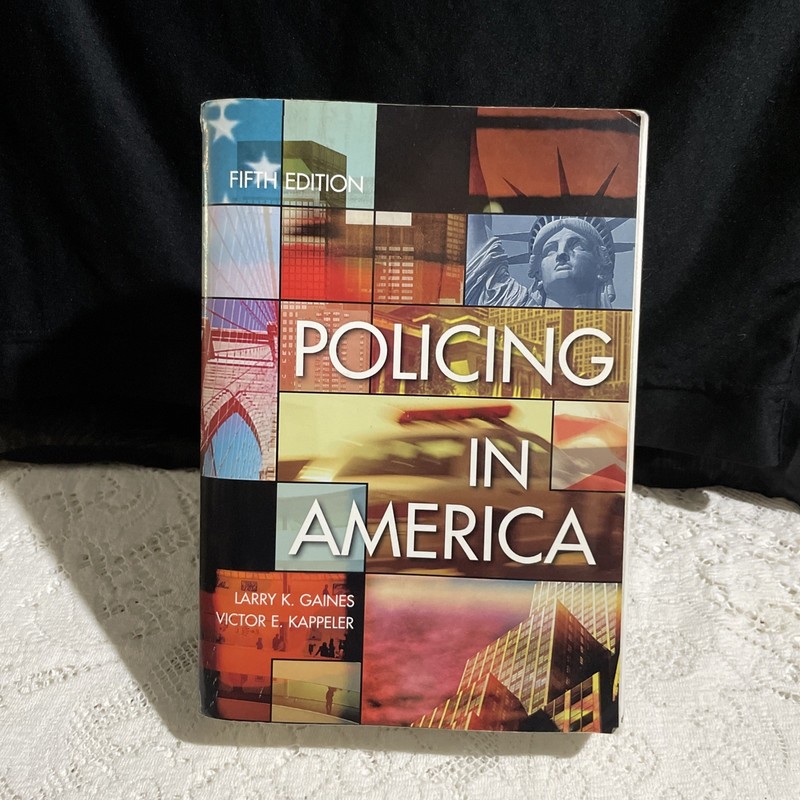 Policing In America by Larry K Gaines