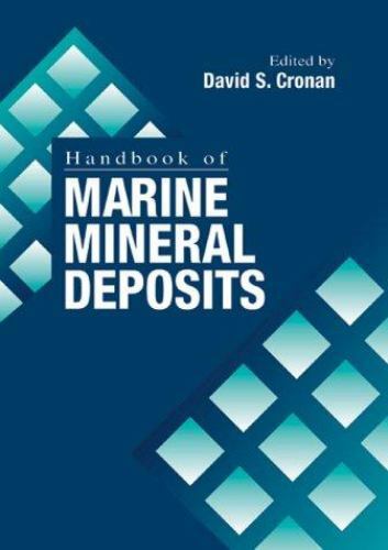 Handbook of Marine Mineral Deposits, Hardcover by Cronan, D. S. (EDT), Like N…