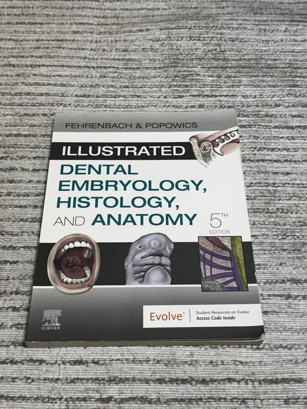 Illustrated Dental Embryology Histology and Anatomy 5th Edition Fehrenbach