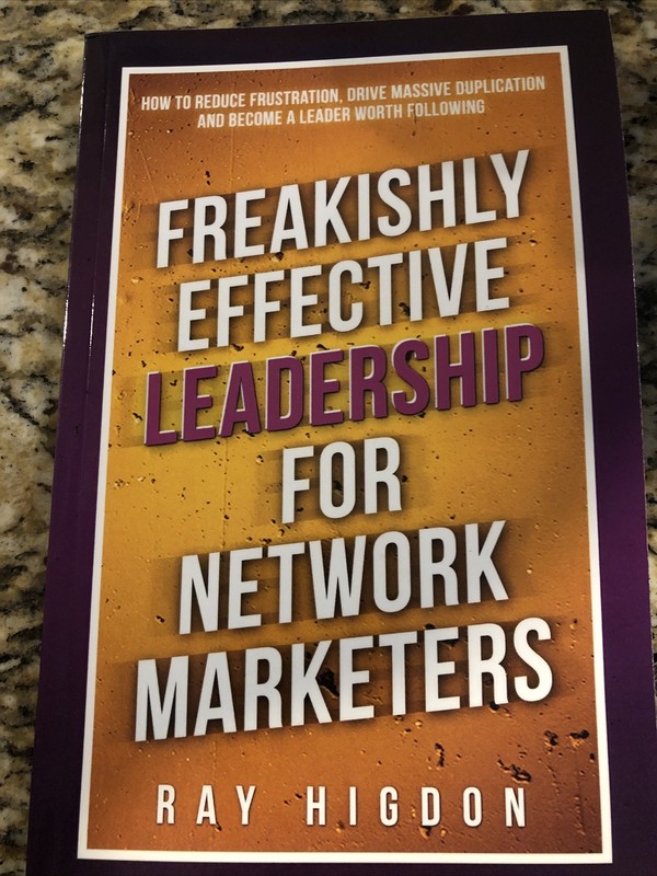 Freakishly Effective Leadership for Network Marketers by Ray Higdon Paperback