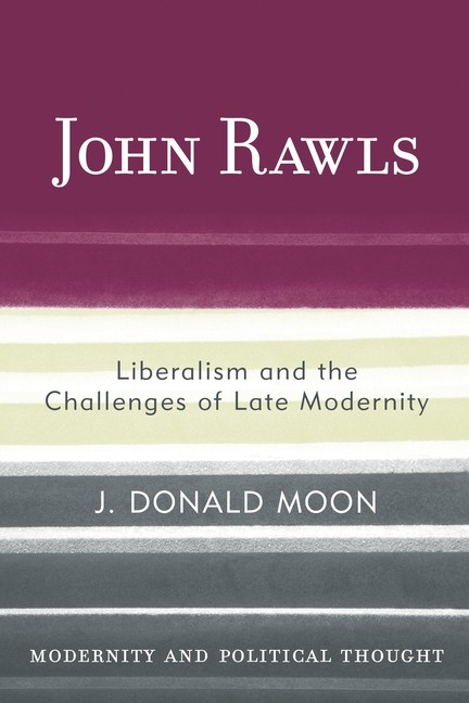 John Rawls: Liberalism And The Challenges Of Late Modernity